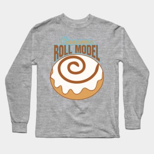 Cinnamon Role Model Long Sleeve T-Shirt